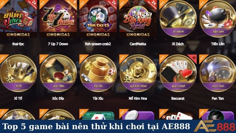 Game bài AE888 - Nơi hội tụ cao thủ, cơ hội phát tài! 5 Top 5 game bài nên thử khi chơi tại AE888