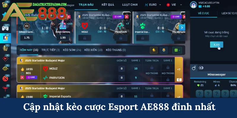 Esport AE888 - Sân chơi cá cược thể thao điện tử đẳng cấp 5 Cập nhật kèo cược Esport AE888 đỉnh nhất