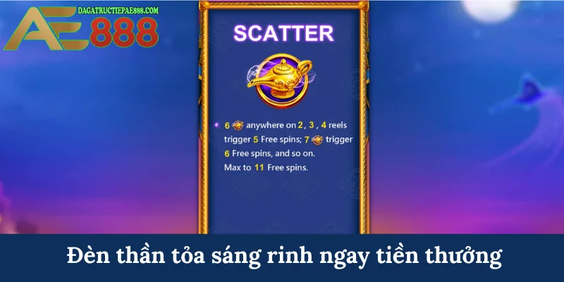 Aladdin & Cây Đèn Thần AE888 - Kho báu huyền bí vùng sa mạc 8 Đèn thần tỏa sáng rinh ngay tiền thưởng