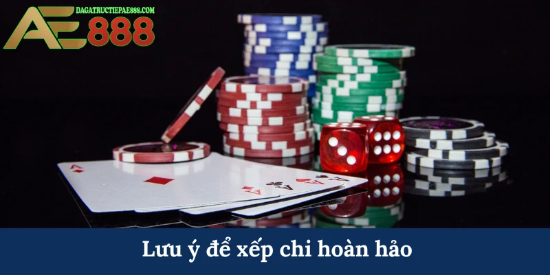 Cách chơi mậu binh - AE888 cập nhật quy luật chuẩn 7 Lưu ý để xếp chi hoàn hảo