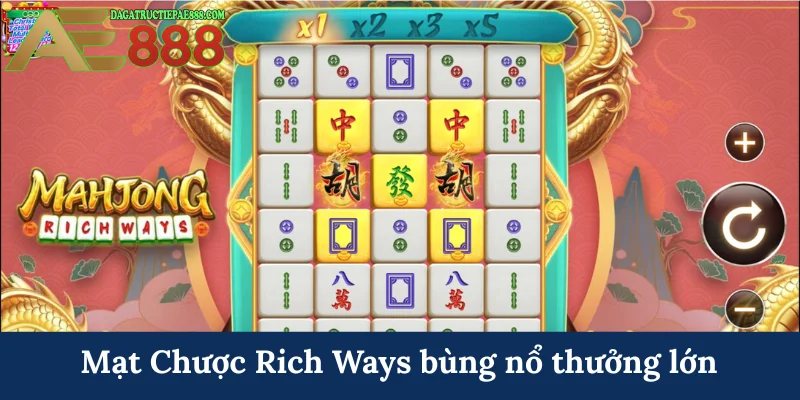 Mạt Chược Rich Ways - Khám phá kho báu huyền thoại tại AE888 5 Mạt Chược Rich Ways bùng nổ thưởng lớn
