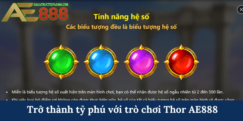 Thần Sấm AE888 - Sức mạnh uy nghiêm cùng cơ hội đổi đời 8 Trở thành tỷ phú với trò chơi Thor AE888