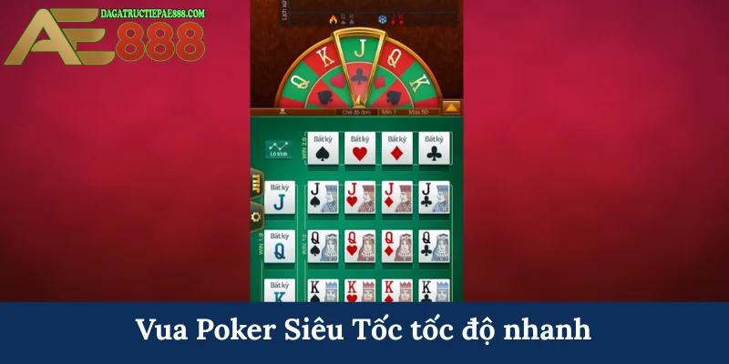 Vua Poker Siêu Tốc - Đấu trí tốc độ cao, giành thưởng lớn 5 Vua Poker Siêu Tốc tốc độ nhanh