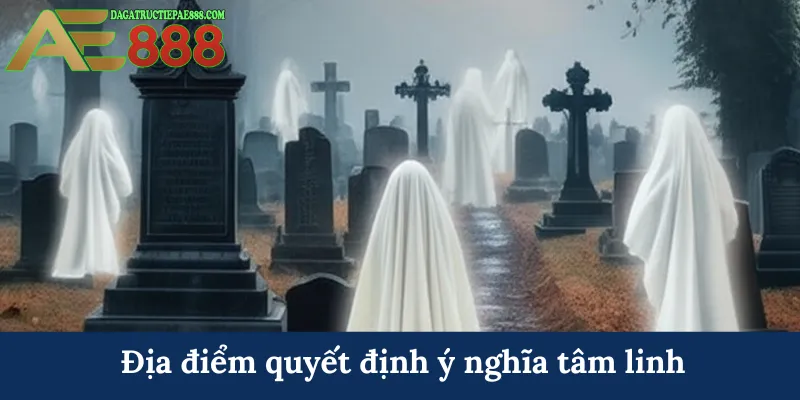 Nằm mơ thấy ma - Giải mã điềm báo và chốt số tại AE888 7 Địa điểm quyết định ý nghĩa tâm linh